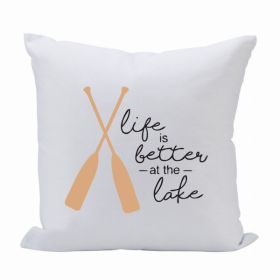 Pillow 16X16 Life Is Better Lake (Pack of 1)