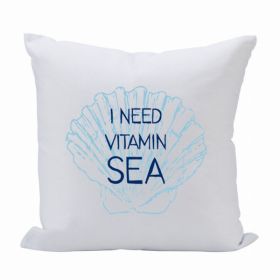 Pillow 16X16 I Need Vitamin Sea (Pack of 1)