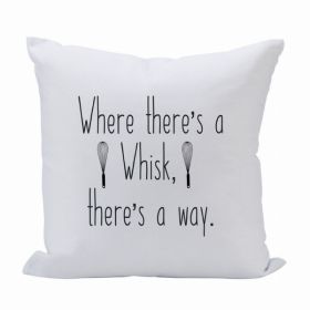 Pillow 16X16 Where There'S A Whisk (Pack of 1)