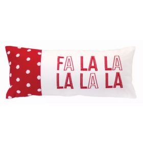 Fa La La La La Pillow 21"L x 9"W Cotton (Pack of 1)